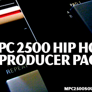 MPC 2500 Hip Hop Samples Producer Pack
