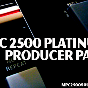 Akai MPC 2500 Samples, platinum producer pack